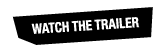Go to 'Watch The Trailer'