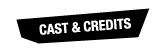 Go to 'Cast & Credits'